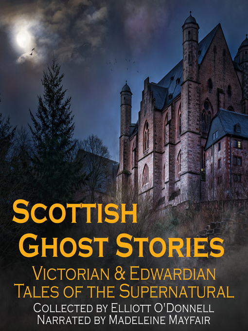 Title details for Scottish Ghost Stories by Elliott O'Donnell - Wait list